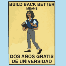 a poster that says build back better means on it