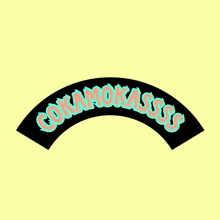 a black circle with the words " coka mokasss " written on it