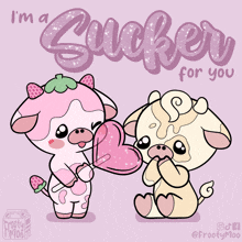 a cartoon of two cows with the words " i 'm a sucker for you " on the bottom