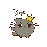 a cartoon cat with a crown and the word bye