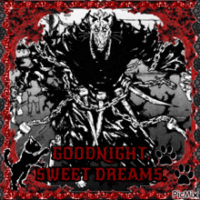 a picture of a monster chained to a wall with the words goodnight sweet dreams written on it
