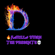 the letter d is surrounded by flames and says familia d' men