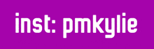 a purple sign that says inst pmkylie in white letters