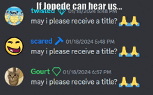 a screenshot of a discord conversation asking if jopede can hear us and may i please receive a title