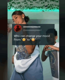 a screenshot of a girl dancing with a caption that says " who can change your mood from "