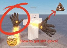 a screenshot of a video game with the words how to get shit glove