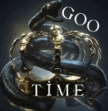 a snake with a crown on top of it and the words goo time below it