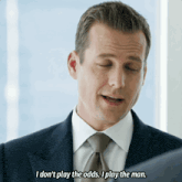 a man in a suit and tie is saying " i don 't play the odds i play the man "