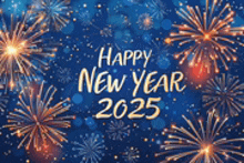 a happy new year 2025 greeting card with fireworks in the background