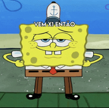 a cartoon of spongebob with the words vem x1 entao written above him