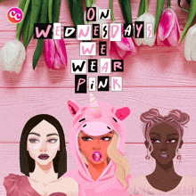 a poster that says on wednesdays we wear pink with flowers in the background