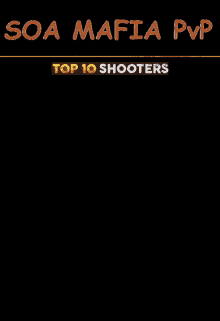 soa mafia pvp top 10 shooters on a black background