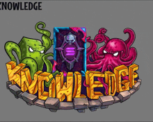 a cartoon drawing of three octopus with the words knowledge behind them