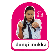 a girl in a white shirt and blue tie is pointing at the camera with the words dungi mukha below her