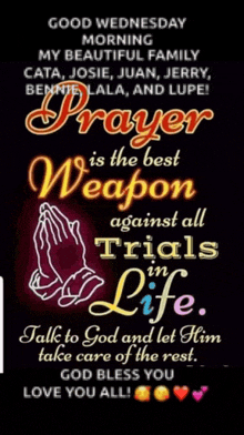 a good wednesday morning prayer is the best weapon against all trials in life