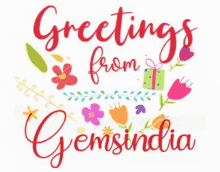 greetings from gemsindia with flowers , leaves , and a gift box .