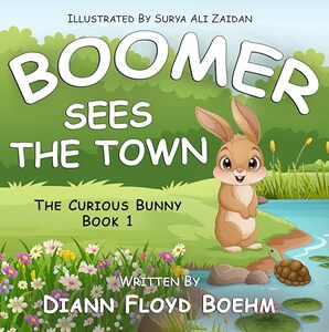 Boomer Sees The Town: The Curious Bunny Book 1