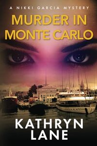 Murder in Monte Carlo: A Nikki Garcia Mystery