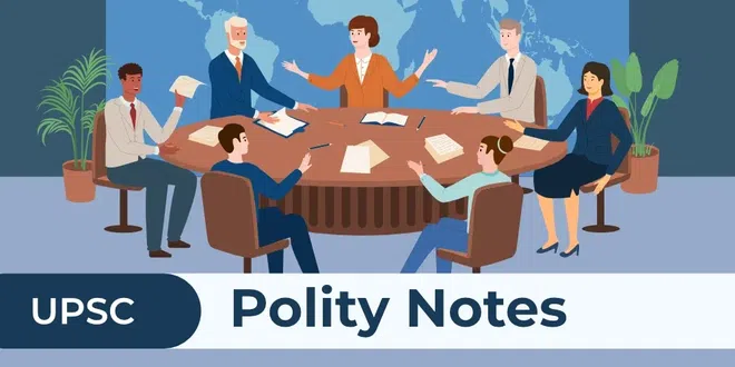 Polity Notes for UPSC