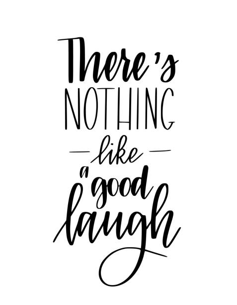 There's nothing like a good laugh vector inspirational lettering poster design There's nothing like a good laugh vector inspirational lettering calligraphy poster design background of the live laugh love stock illustrations