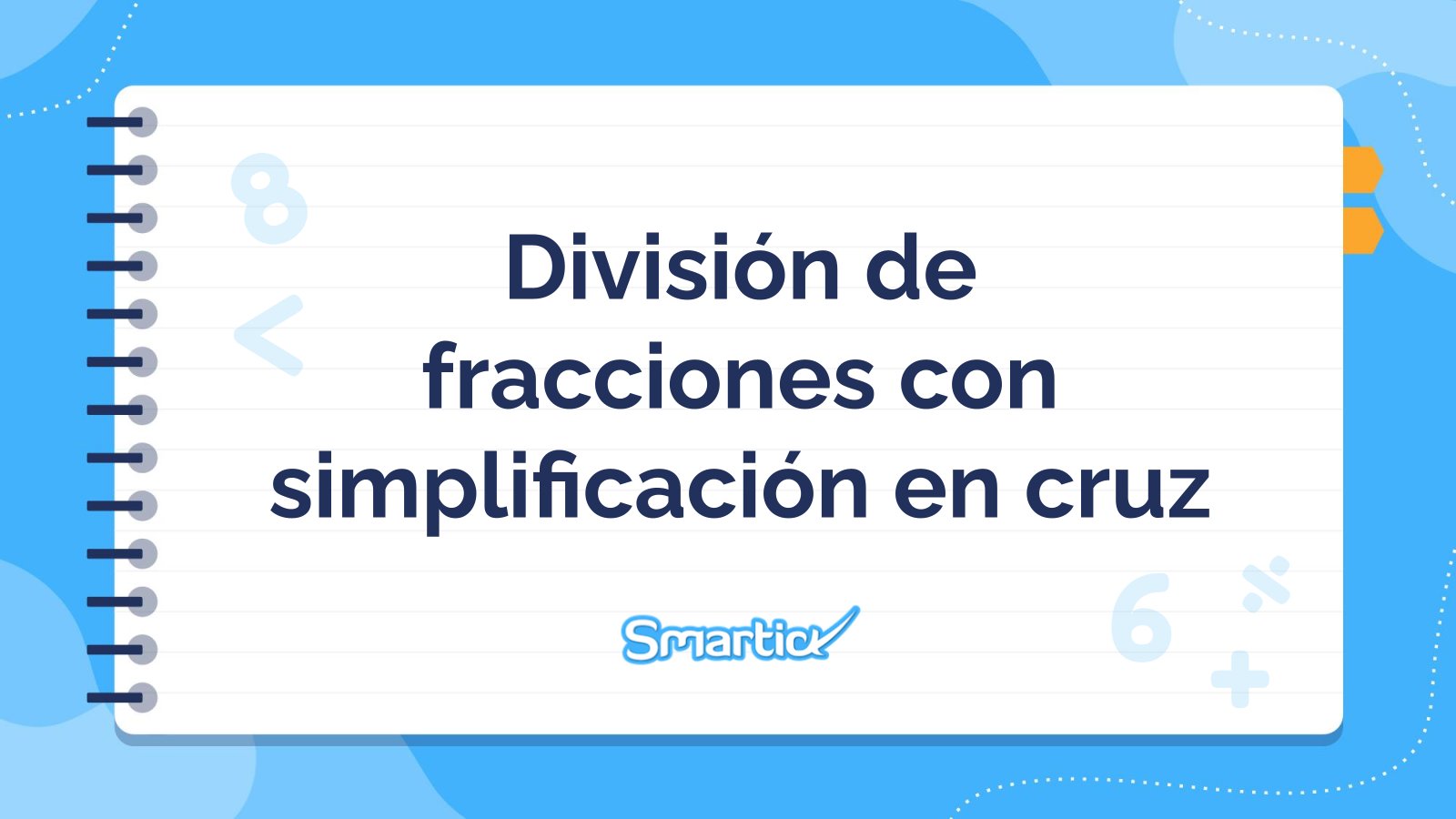 Plantilla de presentación División de fracciones con simplificación en cruz