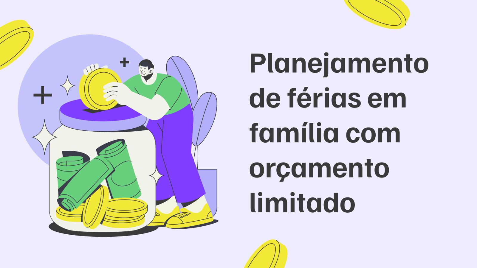 Modelo de apresentação Planejamento de férias em família com orçamento limitado