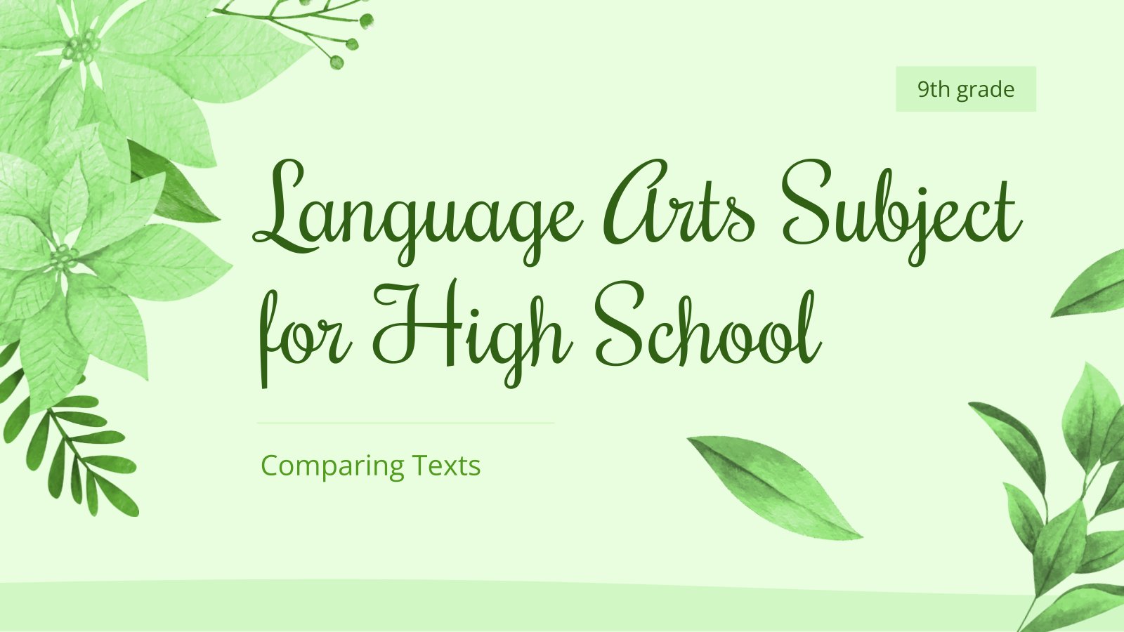 Language Arts Subject for High School - 9th Grade: Comparing Texts presentation template 