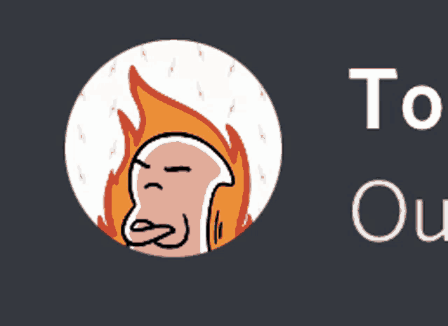 a cartoon drawing of a man with a flaming head and the words to ou