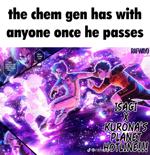 the chem gen has with anyone once he passes isagi x kurona 's planet hotline !!!