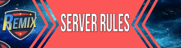 a banner that says remix server rules