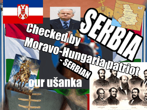 a poster that says serbia checked by moravo-hungaria patriot