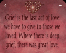 a poster that says grief is the last act of love