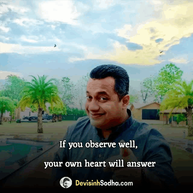 a picture of a man with the words " if you observe well your own heart will answer "