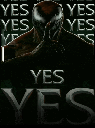 a venom poster that says yes yes yes yes