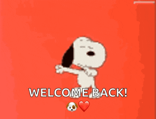 a picture of snoopy with the words welcome back on it