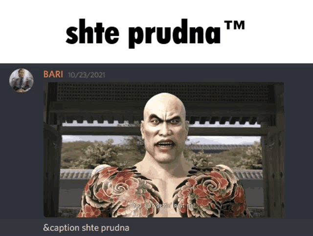 a picture of a bald man with a tattoo on his chest with the caption " shite prudna tm "