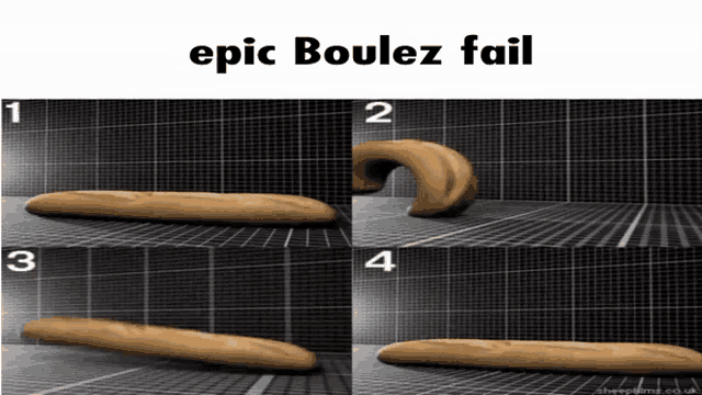 a picture of a loaf of bread with the words epic boulez fail