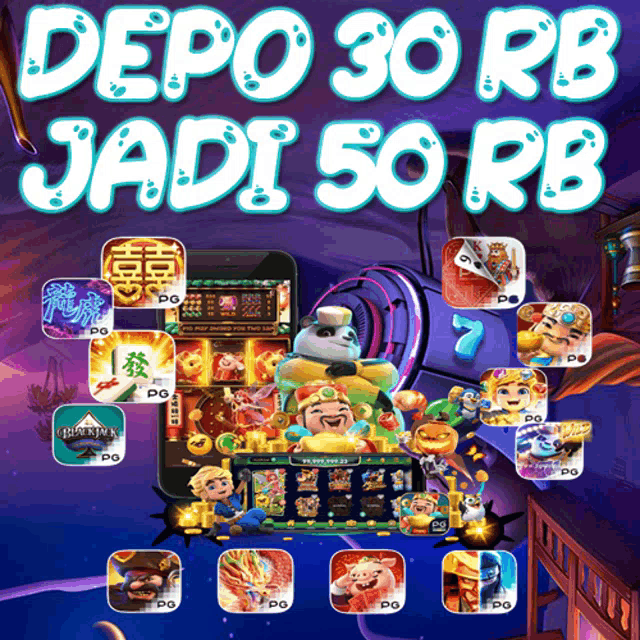 a poster for depo 30 rb jadi 50 rb shows a slot machine on a phone