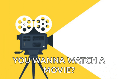 a movie camera with the words you wanna watch a movie