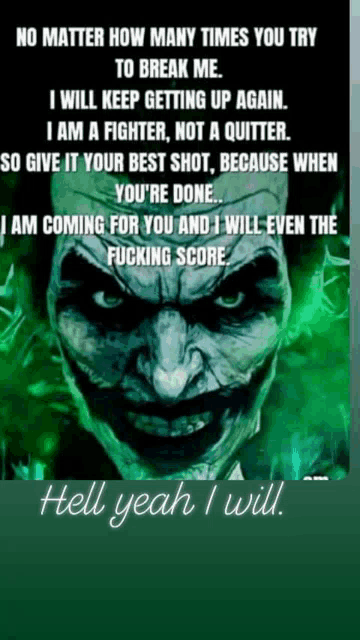 a poster with a joker on it that says hell yeah i will