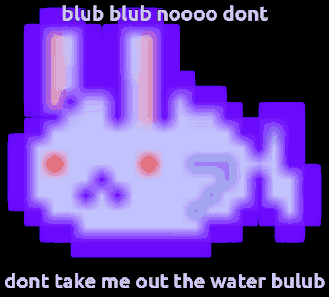 a pixel art of a rabbit with the words blub blub noooo dont dont take me out the water bulub below it