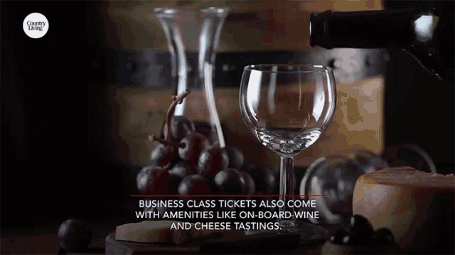 business class tickets also come with amenities like on board wine and cheese tasting