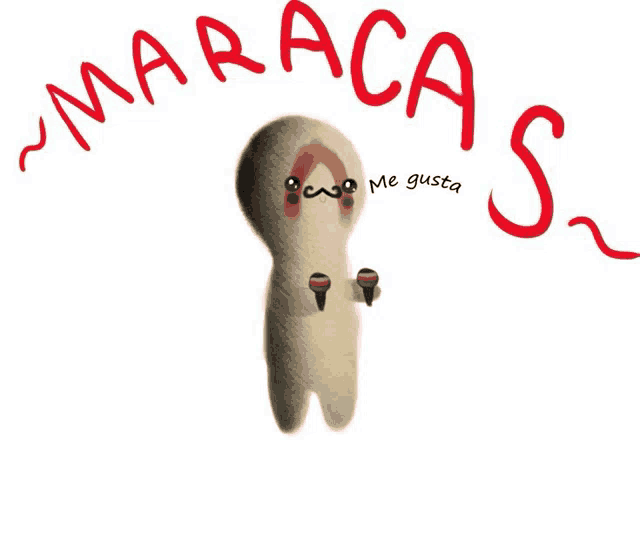 a drawing of a stuffed animal with the words maracas me gusta s on the bottom