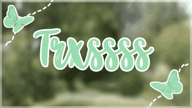 a green background with a butterfly and the word taxssss