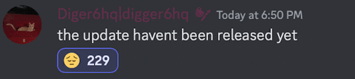 a screenshot of a discord message says the update haven t been released yet