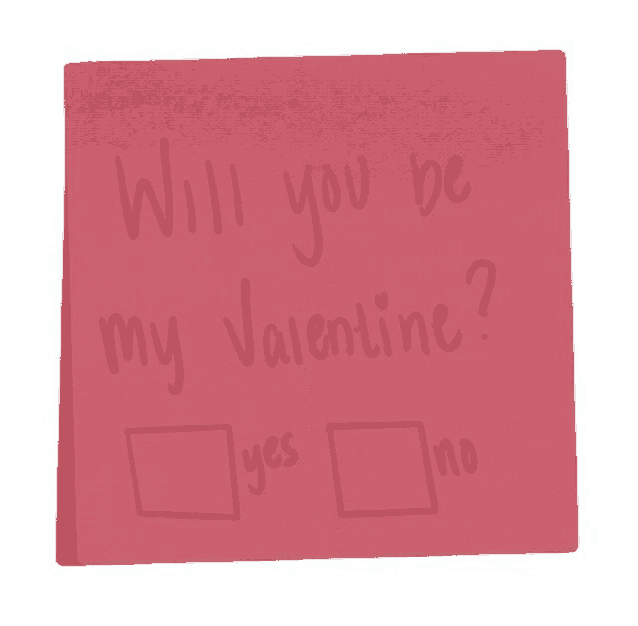 a red sticky note that says " will you be my valentine "