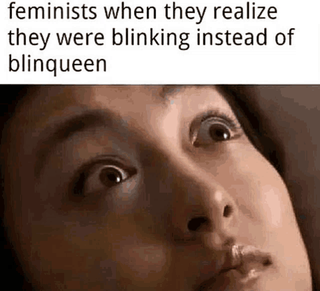 Feminist Blinking Meme