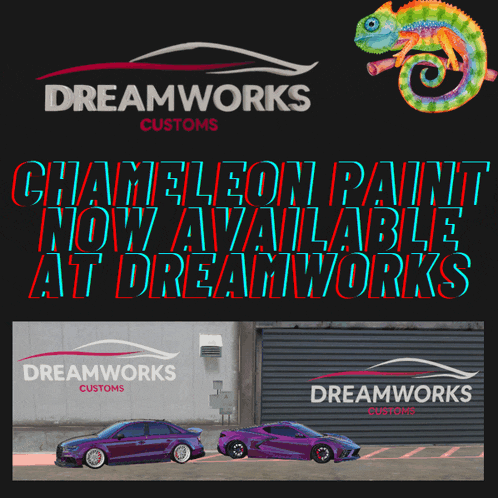 a poster for dreamworks customs that says chameleon paint now available at dreamworks