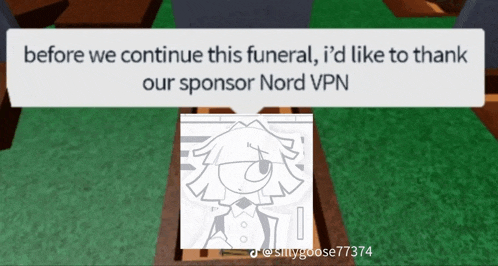 a picture of a cartoon character with the words " before we continue this funeral i 'd like to thank our sponsor nord vpn "