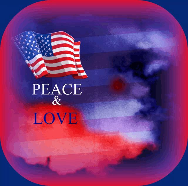 a peace and love poster with an american flag in the background